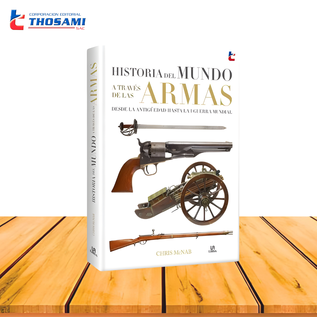 Atlas Historia del mundo a través de las Armas