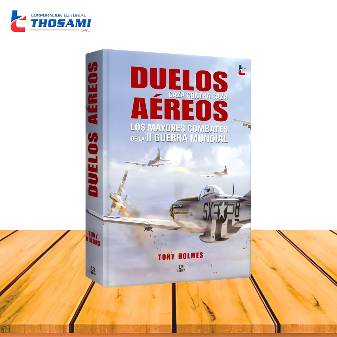 Atlas Duelos Aereos los mejores Combates de la II Guerra Mundial
