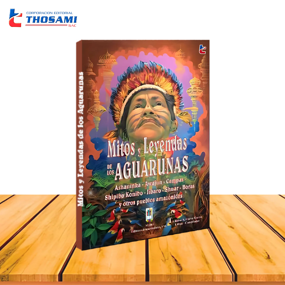 Mitos y Leyendas de los Aguarunas