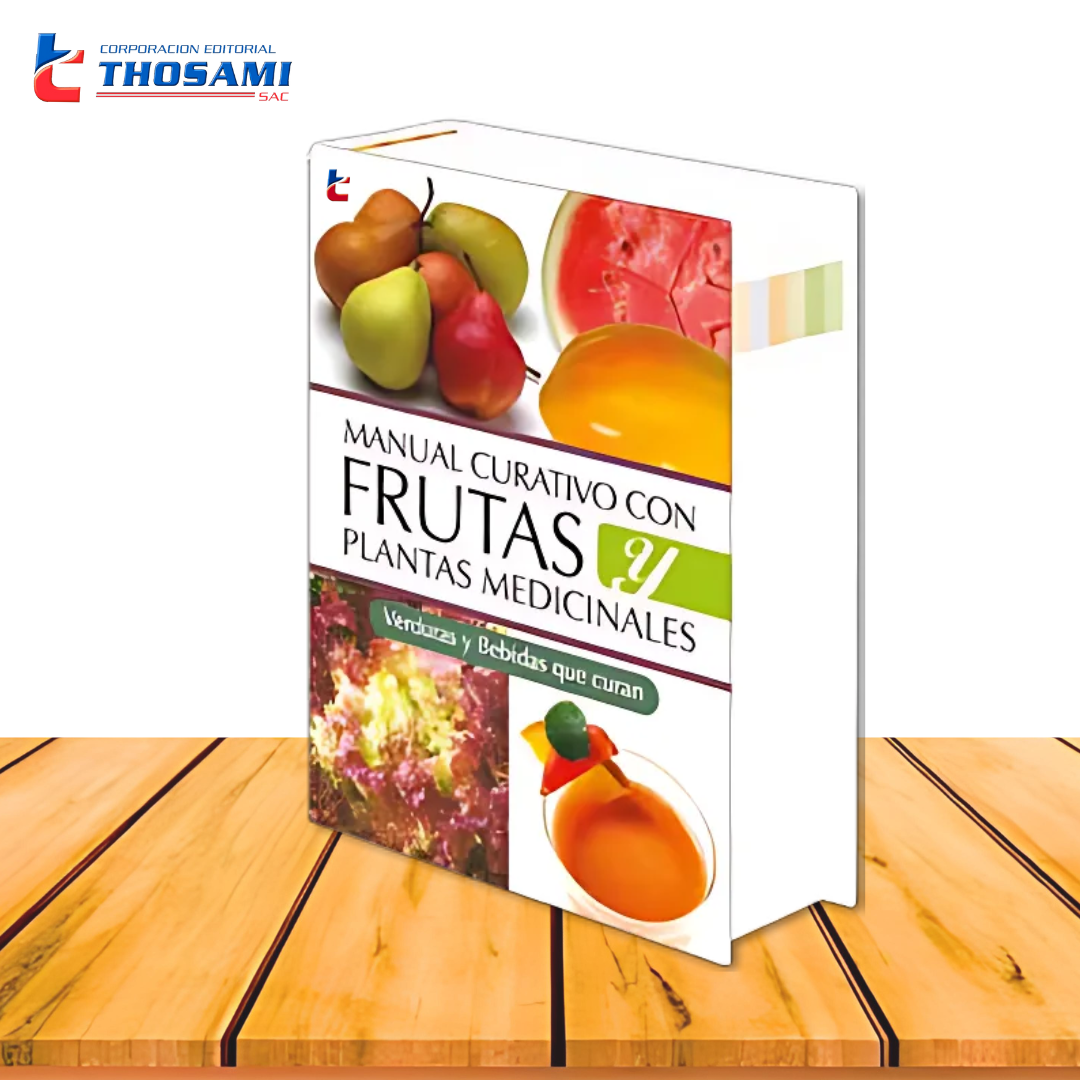 Manual Curativo con Frutas y Plantas Medicinales