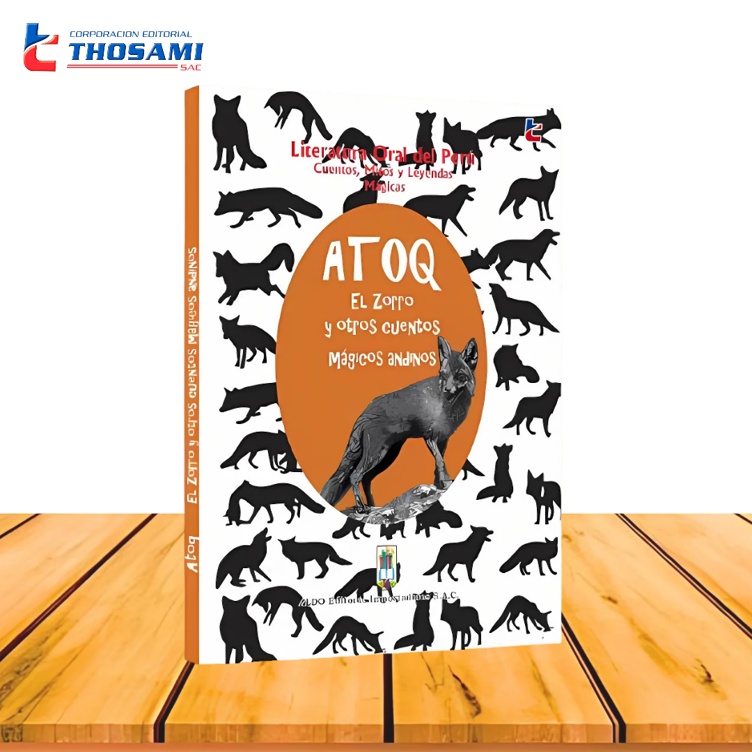 ATOQ, El Zorro y Otros Cuentos Mágicos Andinos