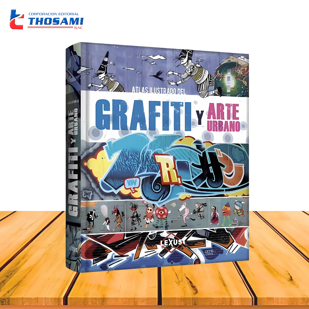 Atlas Ilustrado del Grafiti y Arte Urbano