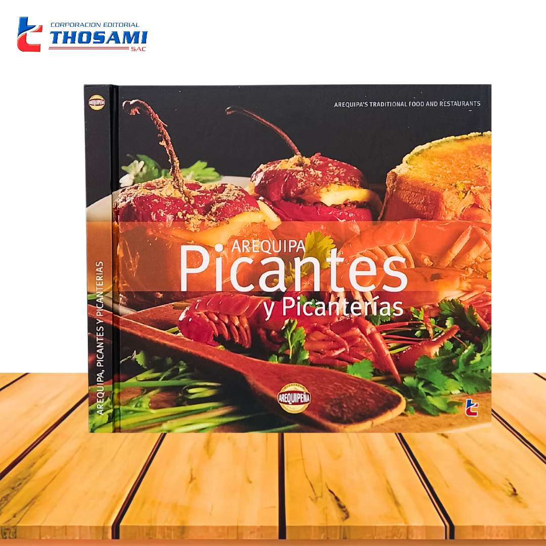 Arequipa, Picantes y Picanterias