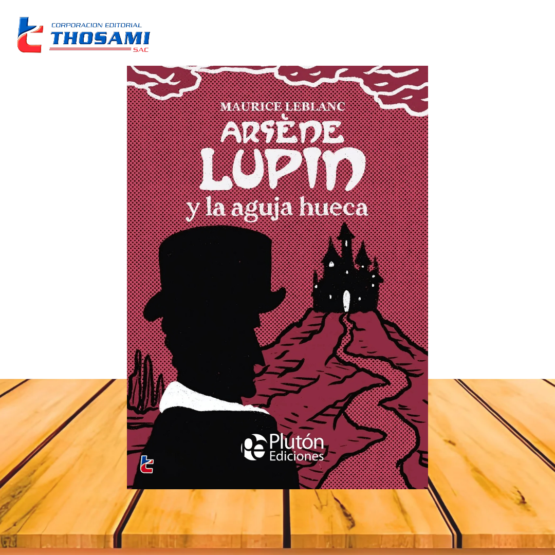 Arsène Lupin y la aguja hueca