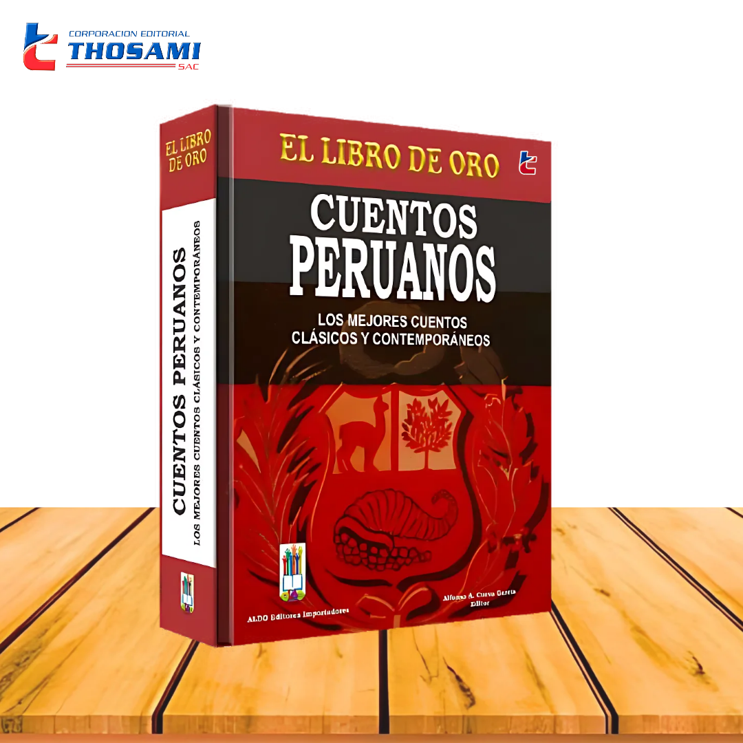 El Libro de Oro Cuentos Peruanos- Los Mejores Cuentos Clásicos y Contemporáneos