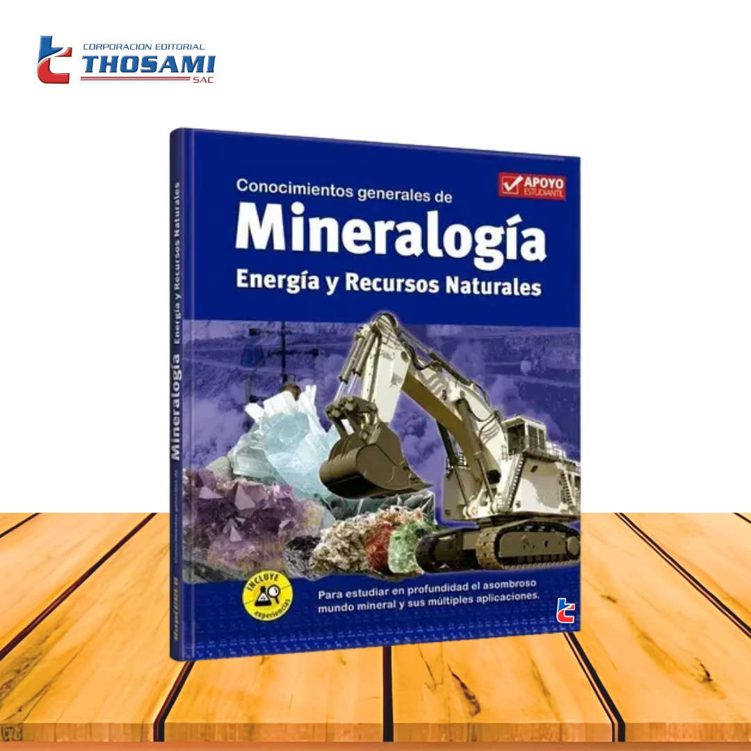 Conocimientos generales de Mineralogía, Energía y Recursos Naturales