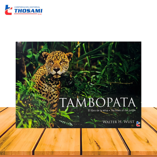 Tambopata: El libro de la selva / The book of the jungle