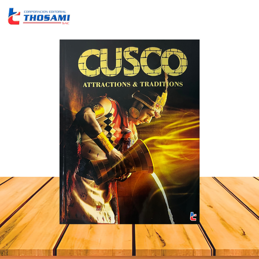 Cusco attractions and traditions