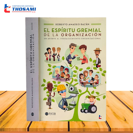 El Espíritu Gremial De La Organización