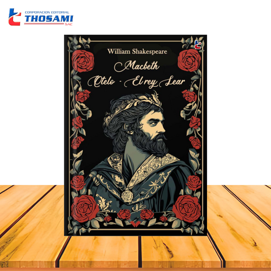 Macbeth, Otelo, El rey Lear