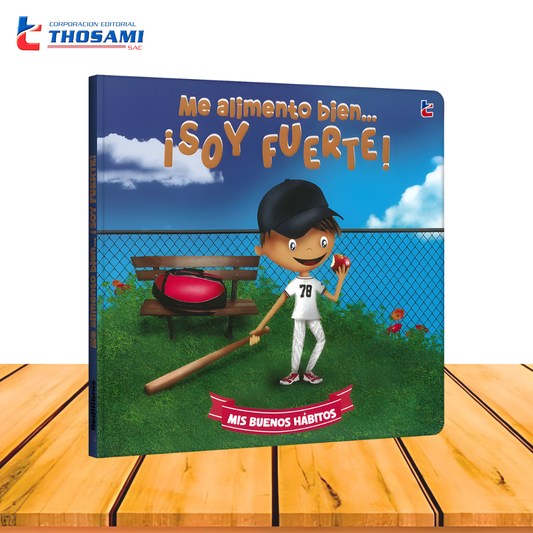 Me Alimento Bien… ¡Soy Fuerte!