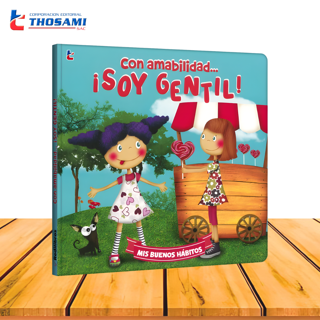 Con Amabilidad… ¡Soy Gentil!