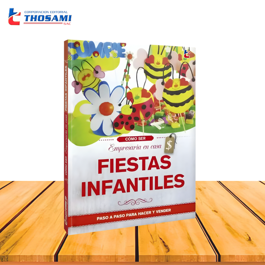 Cómo ser empresaria en Casa – Fiestas Infantiles