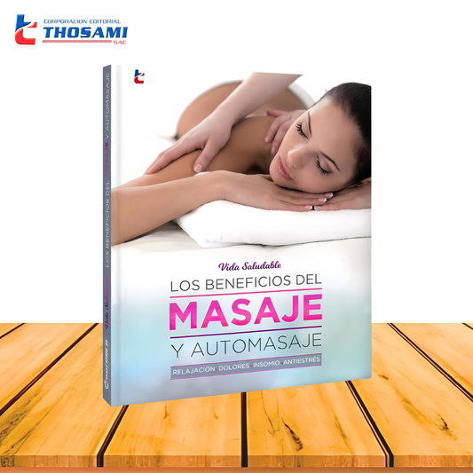 Los Beneficios del Masaje y Automasaje