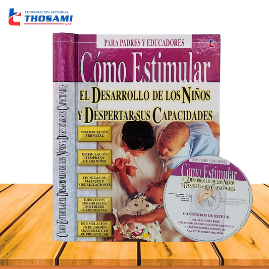 Como Estimular el Desarrollo de los Niños y Despertar sus Capacidades