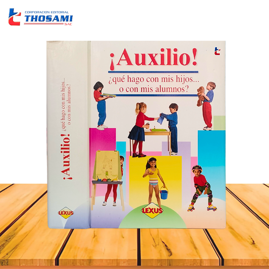 ¡Auxilio! ¿Qué hago con mis Hijos... O con mis Alumnos?