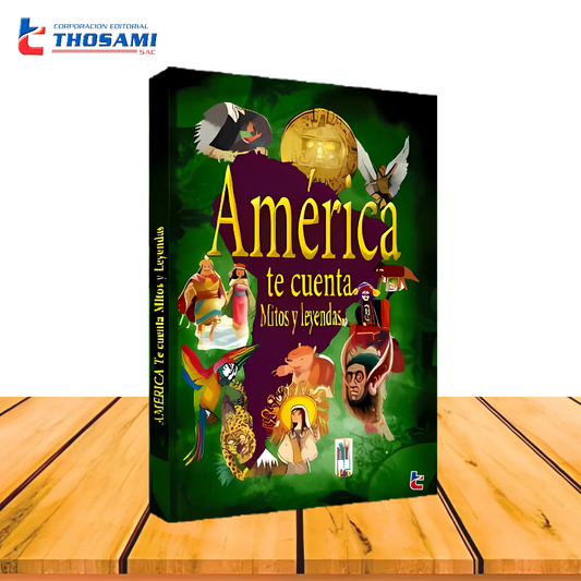 América te Cuenta Mitos y Leyendas