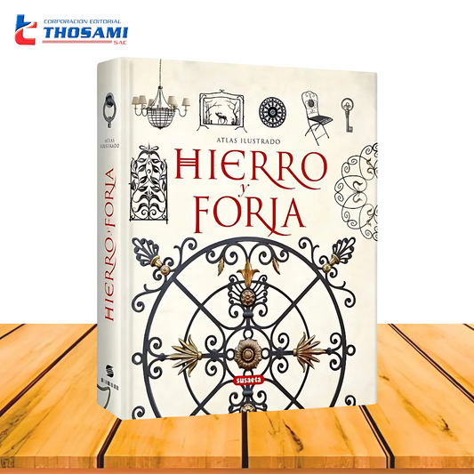 Atlas Ilustrado Hierro y Forja