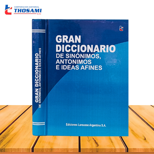 Gran Diccionario de Sinónimos, Antónimos e Ideas Afines