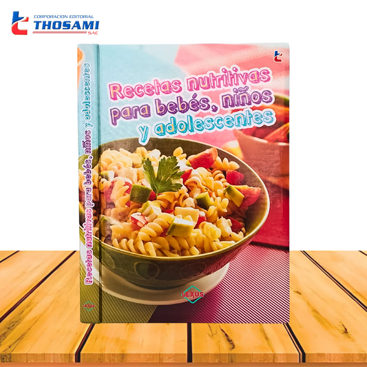 Recetas Nutritivas para bebés, niños y adolescentes