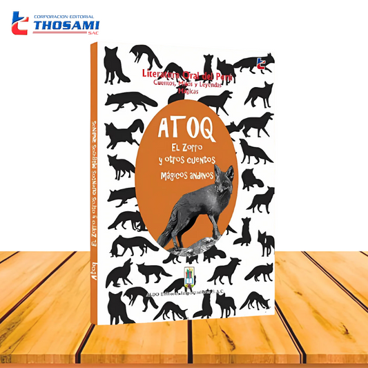 ATOQ, El Zorro y Otros Cuentos Mágicos Andinos