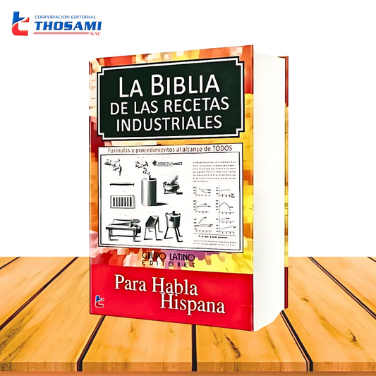 La Biblia de las Recetas Industriales