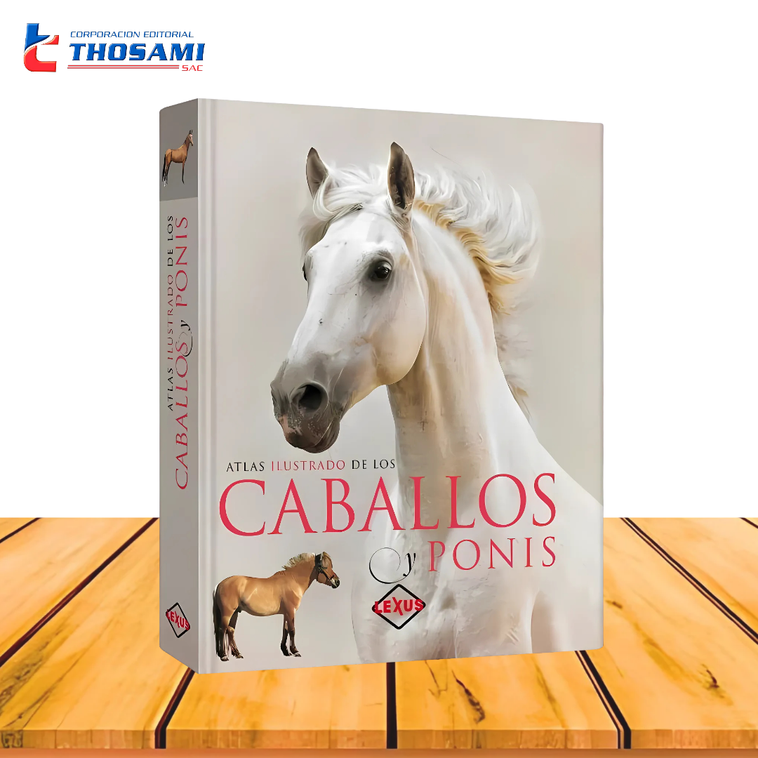 Atlas Ilustrado de los Caballos y Ponis