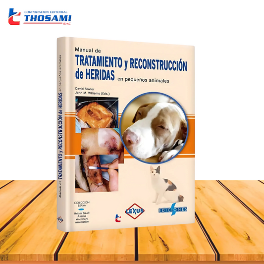 Manual del Tratamiento y Reconstrucción de Heridas