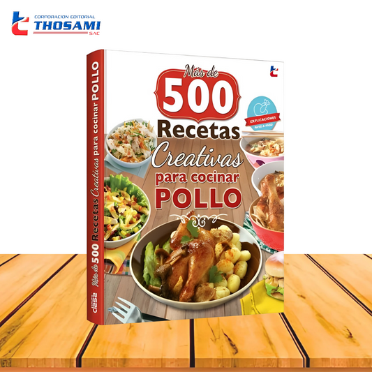Más de 500 recetas creativas para cocinar pollo