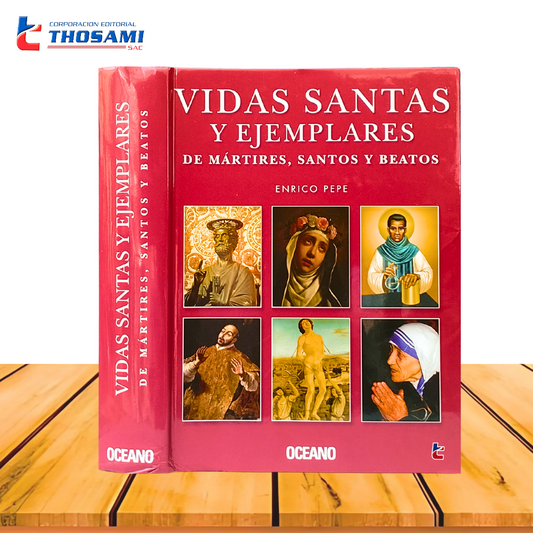 Vidas Santas y Ejemplares de Mártires, Santos y Beatos