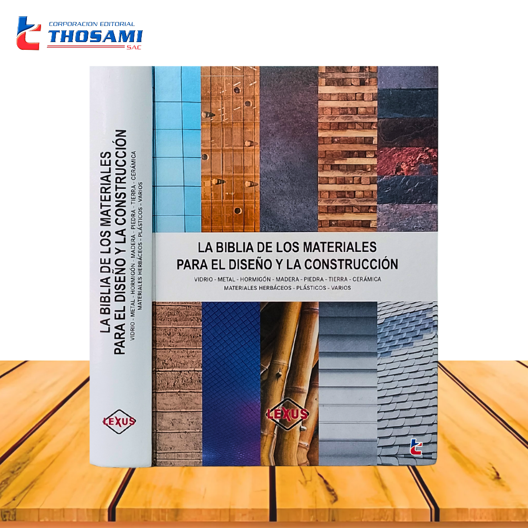 La Biblia De Los Materiales Para El Diseño Y La Construcción