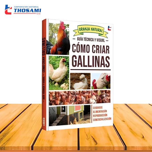 Guía para conocer - Cómo criar gallinas