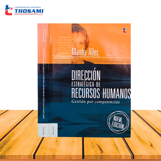 Dirección Estratégica de Recursos Humanos. Gestión por Competencia