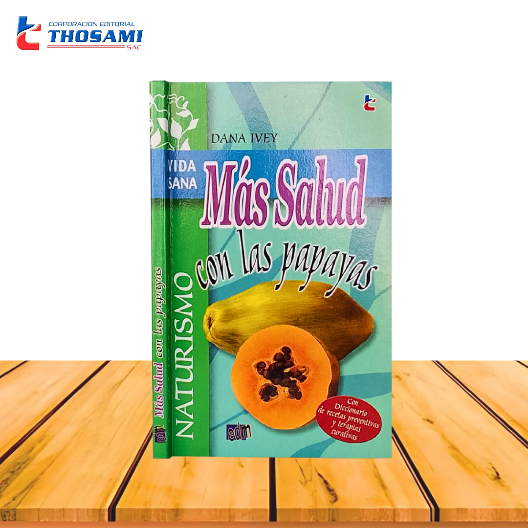 Más Salud con las Papayas