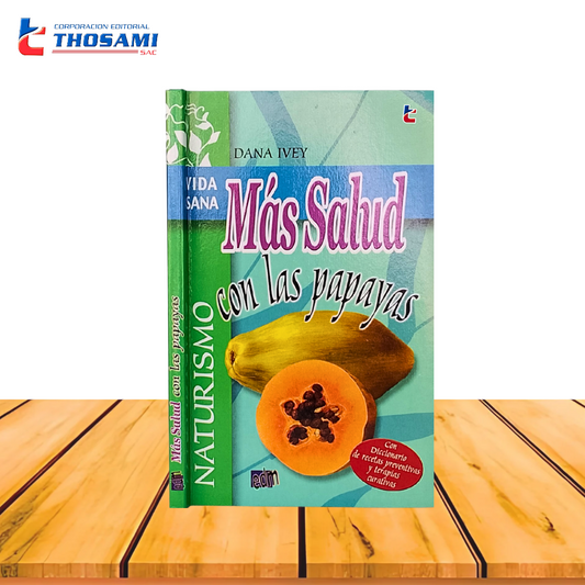 Más Salud con las Papayas