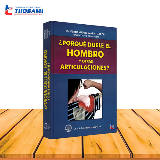 ¿Porqué Duele el Hombro y otras Articulaciones?