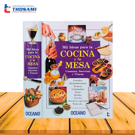 Mil Ideas para la Cocina y la Mesa
