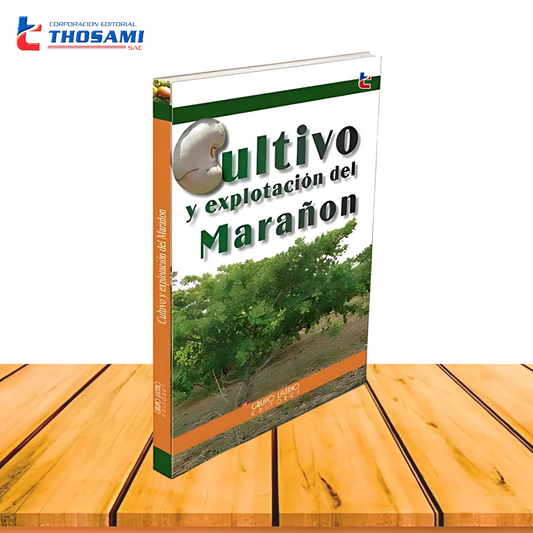 Cultivo y Explotación del Marañon