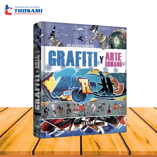 Atlas Ilustrado del Grafiti y Arte Urbano