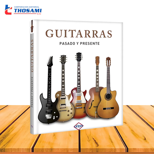 Guitarras Pasado y Presente