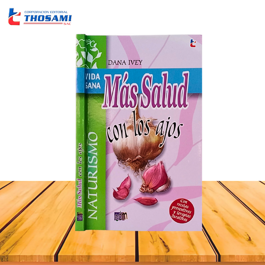 Más Salud con los Ajos