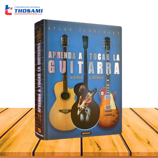 Atlas Ilustrado Aprende a Tocar Guitarra