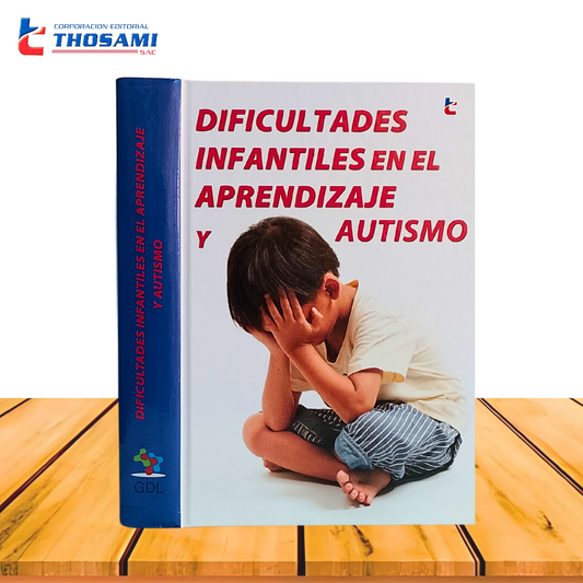 Dificultades Infantiles En El Aprendizaje y Autismo