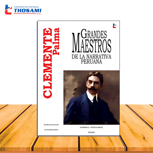 Grandes Maestros de la Narrativa Peruana - Clemente Palma