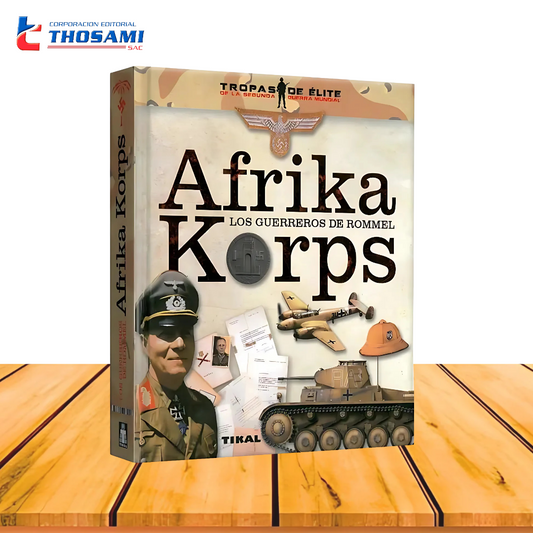 Afrika Korps, Los Guerreros de Rommel