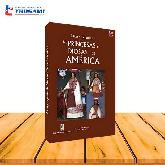 Mitos y Leyendas de Princesas y Diosas de América