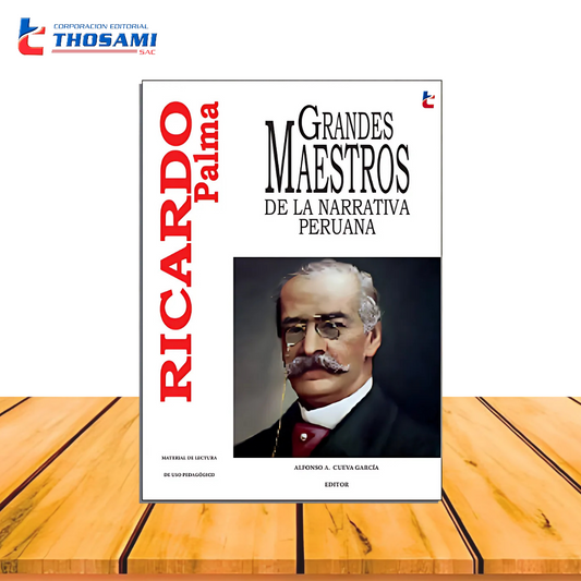 Grandes Maestros de la Narrativa Peruana - Ricardo Palma