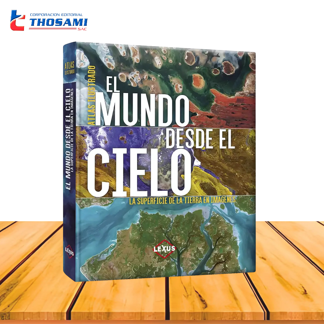 Atlas Ilustrado El Mundo desde el Cielo