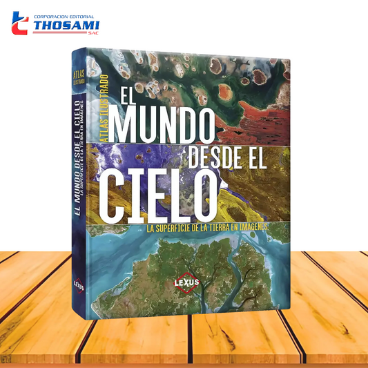 Atlas Ilustrado El Mundo desde el Cielo