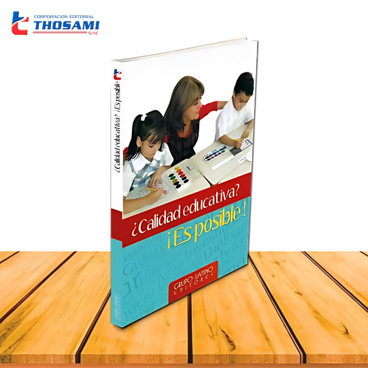 ¿Calidad Educativa? ¡Es Posible!